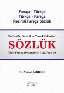 Sözlük (Farsça - Türkçe & Türkçe - Farsça Resimli Farsça Sözlük)