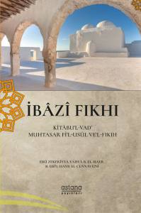 İbâzî Fıkhı (Kitâbu’l-Vad’ Muhtasar Fi’l-Usûl Ve’l-Fıkıh)