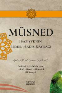 Müsned: İbâziyye'nin Temel Hadis Kaynağı (İbazi Serisi 1)