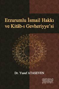 Erzurumlu İsmail Hakkı Ve Kitâb-I Gevheriyye’si