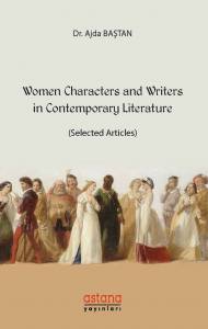 Women Characters And Writers İn Contemporary Literature