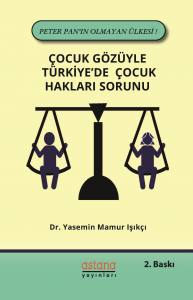 Çocuk Gözüyle Türkiye'de Çocuk Hakları Sorunu