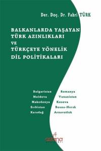 Balkanlarda Yaşayan Türk Azınlıkları Ve Türkçeye Yönelik