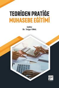 Teoriden Pratiğe Muhasebe Eğitimi