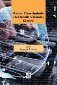 Kamu Yönetiminde Elektronik Vatandaş Katılımı