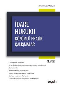 İdare Hukuku Çözümlü Pratik Çalışmalar