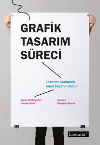 Grafik Tasarım Süreci Tasarım Okulunda Nasıl Başarlı Olunur