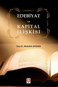 Edebiyat Ve Kapital İlişkisi  Abdullah Acehan