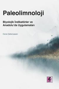 Paleolimnoloji:biyolojik İndikatörler Ve Anadolu'da Uygulamaları