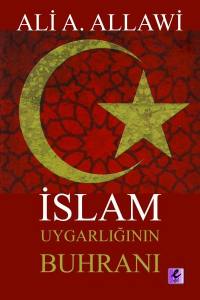 İslam Uygarlığının Buhranı