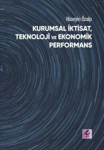 Kurumsal İktisat Teknoloji Ve Ekonomik Performans