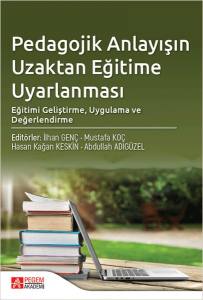 Pedagojik Anlayışın Uzaktan Eğitime Uyarlanması: Eğitimi Geliştirme, Uygulama Ve Değerlendirme