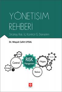 Yönetişim Rehberi Strateji, Risk, İç Kontrol & Denetim Maşuk Cahit Uysal