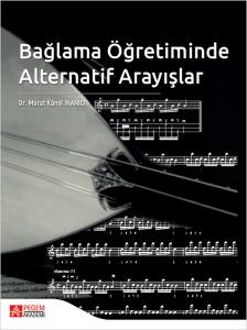 Bağlama Öğretiminde Alternatif Arayışlar