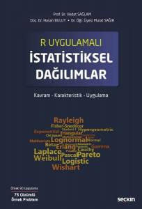 R Uygulamalı İstatistiksel Dağılımlar Kavram – Karakteristik – Uygulama