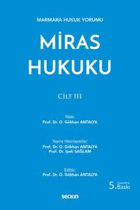 Marmara Hukuk Yorumu Miras Hukuku – Cilt: Iıı