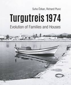 Turgutreis 1974 Evolution Of Families And Houses