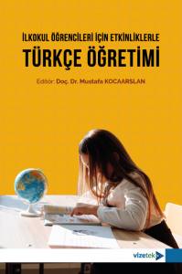 İlkokul Öğrencileri İçin Etkinliklerle Türkçe Öğretimi
