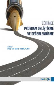 Eğitimde Program Geliştirme Ve Değerlendirme