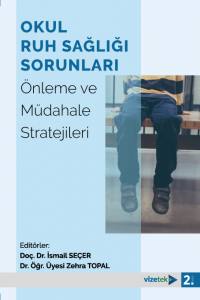 Okul Ruh Sağlığı Sorunları (Önleme Ve Müdahale Stratejileri)