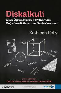 Diskalkuli Olan Öğrencilerin Tanılanması, Değerlendirilmesi Ve Desteklenmesi