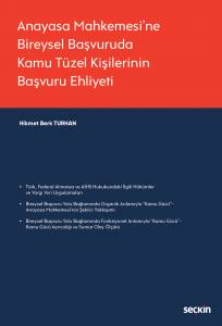 Anayasa Mahkemesi'ne Bireysel Başvuruda Kamu Tüzel Kişilerinin Başvuru Ehliyeti