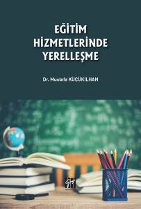 Eğitim Hizmetlerinde Yerelleşme