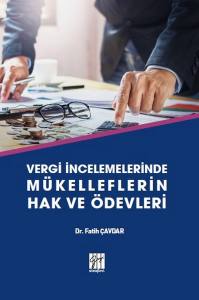 Vergi İncelemelerinde Mükelleflerin Hak Ve Ödevleri - Dr. Fatih Çavdar