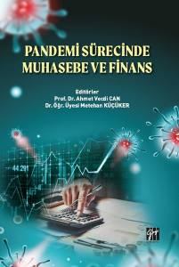 Pandemi Sürecinde Muhasebe Ve Finans - Ahmet Vecdi Can - Metehan Küçüker