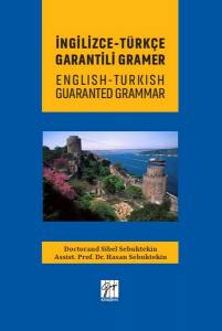 İngilizce - Türkçe Garantili Gramer - Doctorand Sibel Sebiktekin - Assist. Prof. Dr. Hasan Sebuktekin