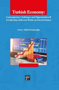 Turkısh Economy: Contemporary Challenges And Opportunities-Iı