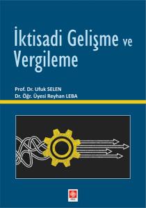 İktisadi Gelişme Ve Vergileme Ufuk Selen