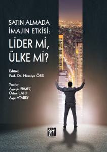 Satın Almada İmajın Etkisi: Lider Mi, Ülke Mi?