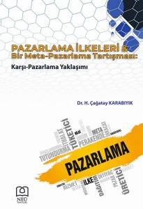 Pazarlama İlkeleri Ve Bir Meta-Pazarlama Tartışması