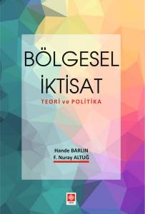 Bölgesel İktisat Teori Ve Politika Hande Barlın