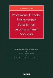 Profesyonel Futbolcu Sözleşmesinin Sona Ermesi Ve Sona Ermenin Sonuçları