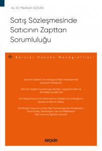 Satış Sözleşmesinde Satıcının Zapttan Sorumluluğu – Borçlar Hukuku Monografileri –