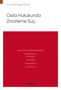 Ceza Hukukunda Zincirleme Suç – Ceza Hukuku Monografileri –