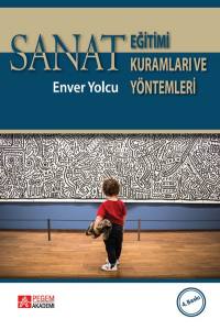 Sanat Eğitimi Kuramları Ve Yöntemleri