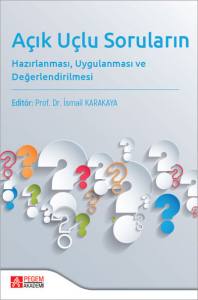 Açık Uçlu SorularınHazırlanması, Uygulanması Ve Değerlendirilmesi