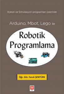 Arduino, Mbot, Lego İle Robotik Programlama Faruk Şentürk