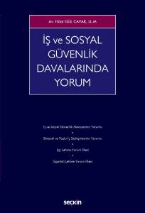 İş Ve Sosyal Güvenlik Davalarında Yorum