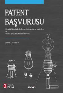 Patent Başvurusu Hazırlık Sürecinde İlk Durak: Patent Arama Motorları Ve Hassas Bir Konu: Patent İstemleri