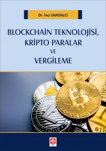 Blokchain Teknolojisi, Kripto Paralar Ve Vergileme İnci Sandalcı