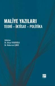 Maliye Yazıları - Teori - İktisat - Politika