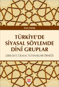 Türkiye'de Siyasal Söylemde Dini Gruplar ( 2000-2015 T.b.m.m Tutanakları Örneği )