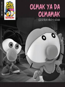Olmak Yada Olmamak