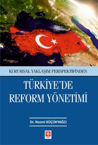 Türkiyede Reform Yönetimi Nazmi Küçükyağcı