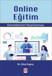 Online Eğitim Hizmetlerinin Pazarlanması Erkut Ergenç