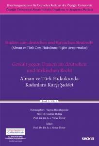 Gewalt Gegen Frauen İm Deutschen Und Türkischen Recht Alman Ve Türk Hukukunda Kadınlara Karşı Şiddet